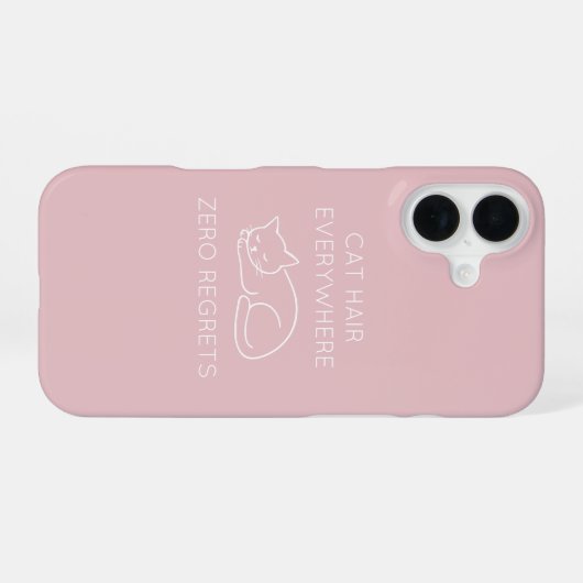 Cat hair everywhere zero regrets iPhone 16ケース (裏面横)