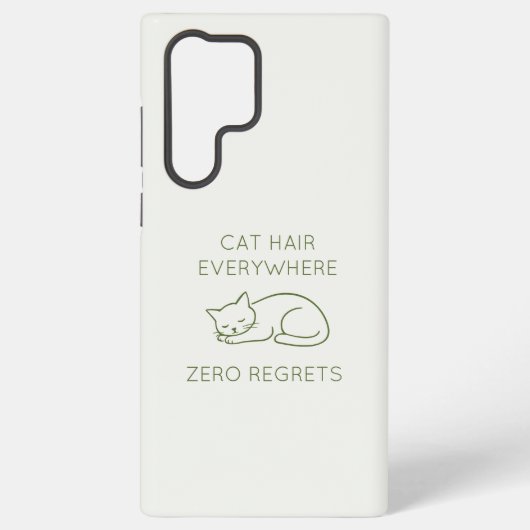 Cat hair everywhere zero regrets samsung galaxyケース (裏面)