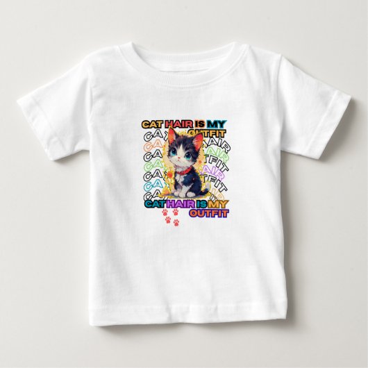 Cat Hair Is My Outfit ベビーTシャツ (正面)