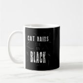 Cat Hair Is The New Black Funny  コーヒーマグカップ (左)