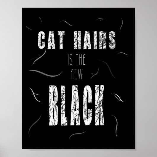 Cat Hair Is The New Black Funny ポスター (正面)