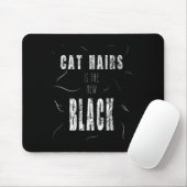 Cat Hair Is The New Black Funny  マウスパッド (マウス)
