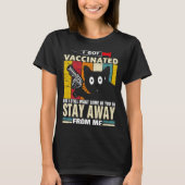 Cat   I Got Vaccinated But Stay Away From Me Tシャツ (正面)