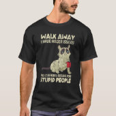 Cat I Have Anger Issues Dislike Stupid People Tシャツ (正面)