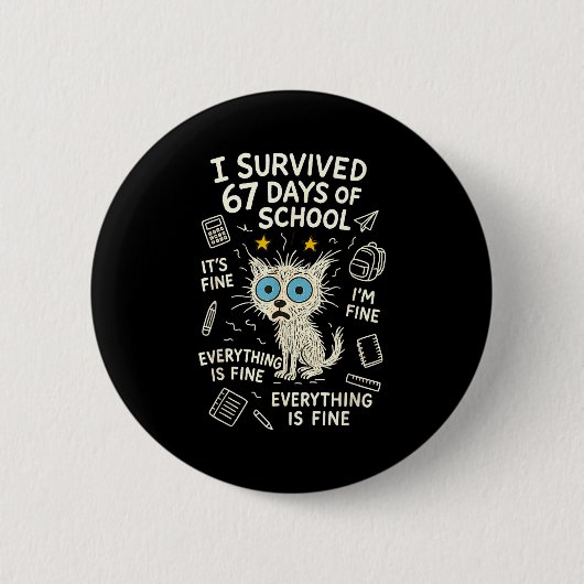 Cat I Survived 67 Days Of School Teachers Students 缶バッジ (正面)