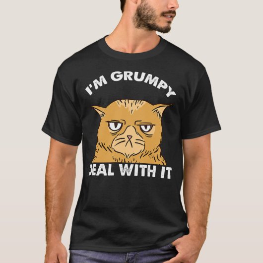 Cat I'm Grumpy Deal With It Tシャツ (正面)