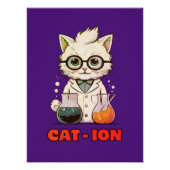 CAT - ION. chemistry cat, laboratory, gift present ポスター (正面)