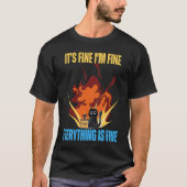 Cat It's Fine I'm Fine Everything Is Fine Funny Tシャツ (正面)