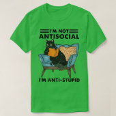 Cat Ix27m not antisocial ix27m antistupid funny gi Tシャツ (デザイン正面)