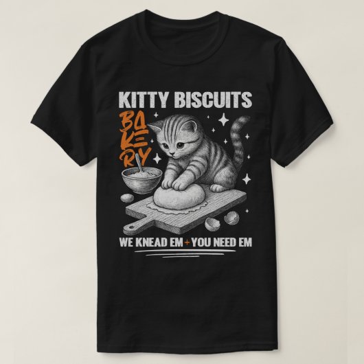 Cat Kneading Baker Kitty Biscuits We Knead Em You Tシャツ (デザイン正面)