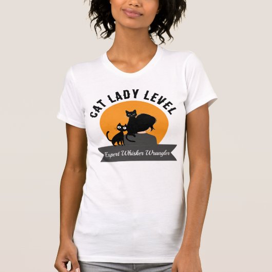 Cat Lady Level Expert Whisker Wrangler  Tシャツ (正面)