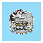 Cat Lover Better Life フォトプリント (正面)