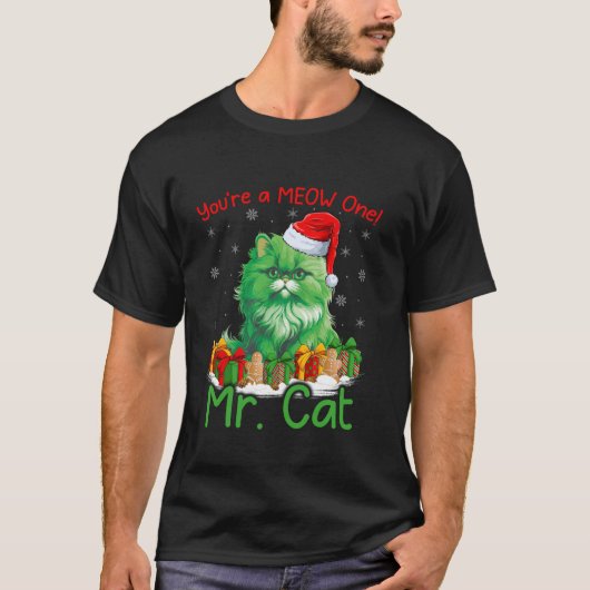 Cat Lover You re A Meow One Mr Cat Christmas  Tシャツ (正面)