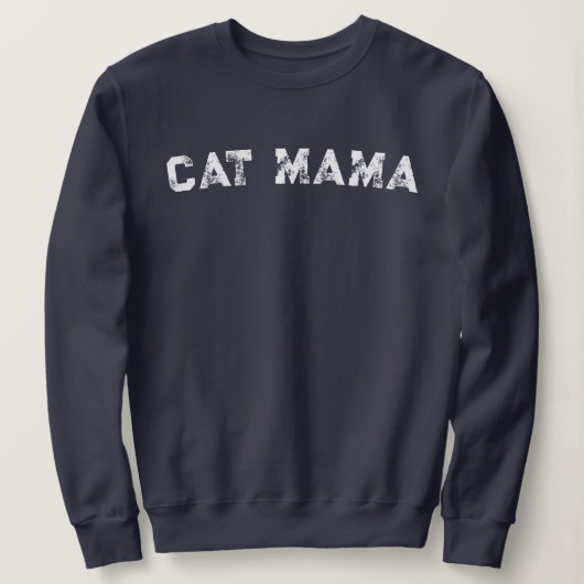 Cat Mama Sweatshirt スウェットシャツ (デザイン正面)