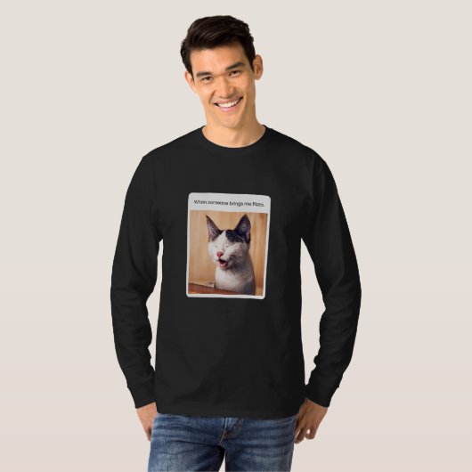 Cat Meme When Someone Brings Me Pizza Tシャツ (正面フル)