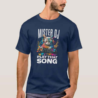Cat Mister DJその曲遊おもしろいグラフィックT Tシャツ