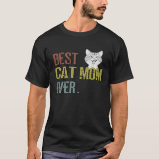 Cat mom best cat mom best cat mom ever cat mom tシャツ