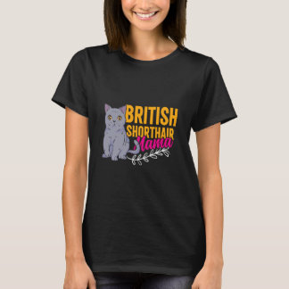 Cat Mom British Short Hair Mama Funny British Shor Tシャツ