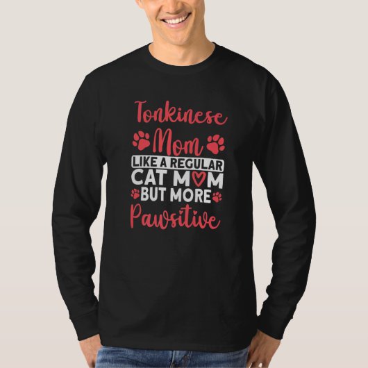 Cat Mom but more Pawsitive Tonkinese Cat Mom   Tシャツ (正面)