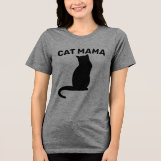 CAT MOM (CAT MAMA) Ladies T-Shirts トライブレンドＴシャツ