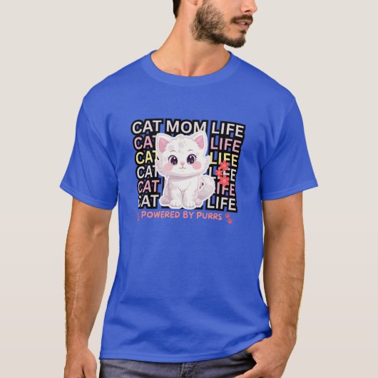 Cat Mom Life funny Tシャツ (正面)