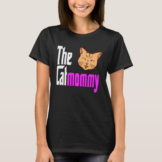 Cat Mom The Catmother Crazy Cat Mother Kitty Mommy Tシャツ (正面)