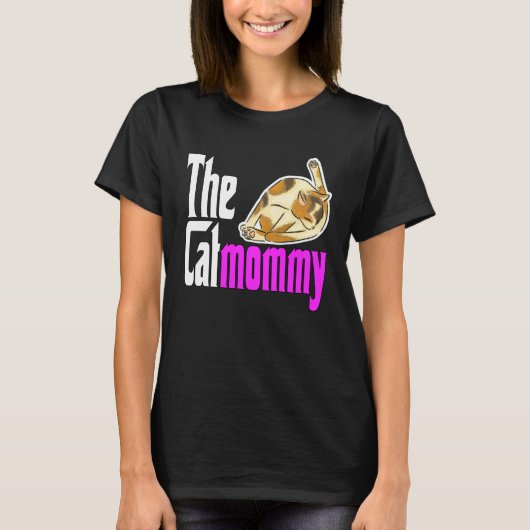 Cat Mom The Catmother Crazy Cat Mother Kitty Mommy Tシャツ (正面)