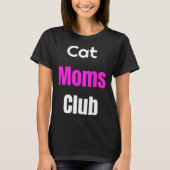 Cat Moms Club Tシャツ (正面)