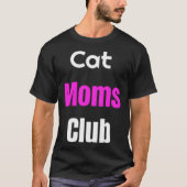 Cat Moms Club Tシャツ (正面)