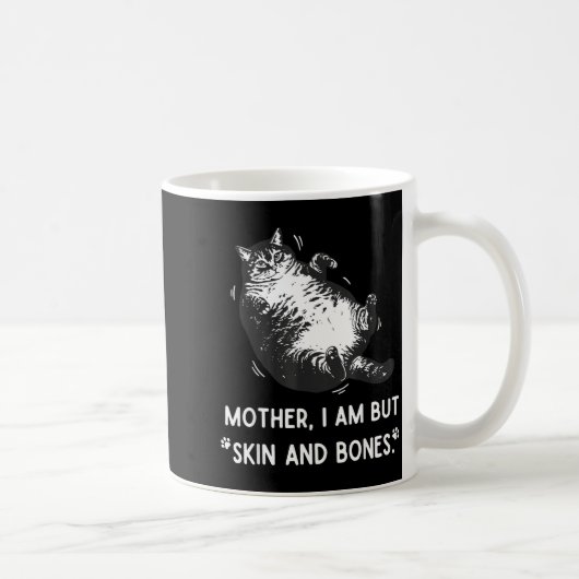 Cat Mother I Am But Skin And Bones  コーヒーマグカップ (右)