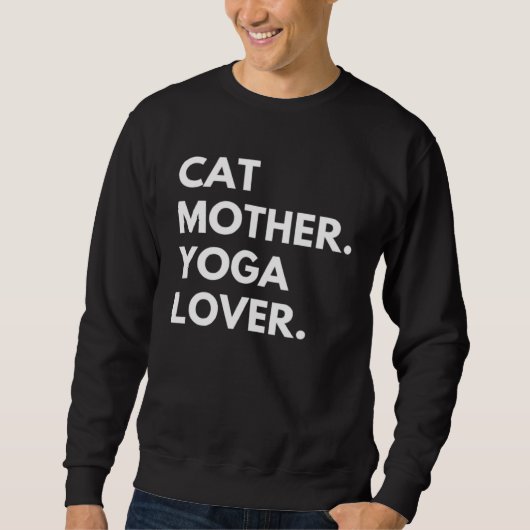 Cat Mother Yoga   Cat Owner スウェットシャツ (正面)