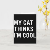 Cat - My Cat Thinks I'm Cool Funny Cat Lover State カード (黄色い花)