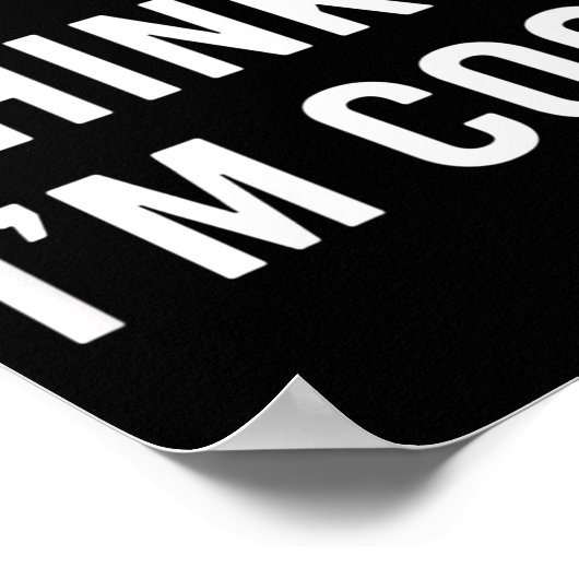 Cat - My Cat Thinks I'm Cool Funny Cat Lover State ポスター (角)