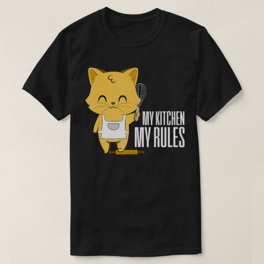Cat My Kitchen My Rules Tシャツ (デザイン正面)