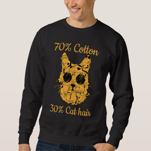 Cat Owner I 70 Cotton 30 Cat Hair I  Cat スウェットシャツ (正面)