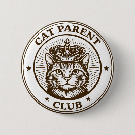 Cat Parent Club – For Humans Owned by Cats 缶バッジ