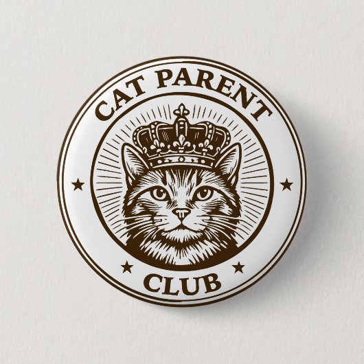Cat Parent Club – For Humans Owned by Cats 缶バッジ (正面)