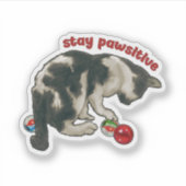 Cat Playing with MARBLES, Stay Pawsitive, Pun シール (正面)