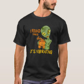 Cat Purrs Alien Holding Cat I Found This It's Vibr Tシャツ (正面)