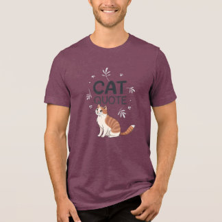Cat Quote トライブレンドＴシャツ