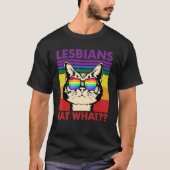 Cat Quote Lesbians Eat What Sarcastic Lesbian Kitt Tシャツ (正面)