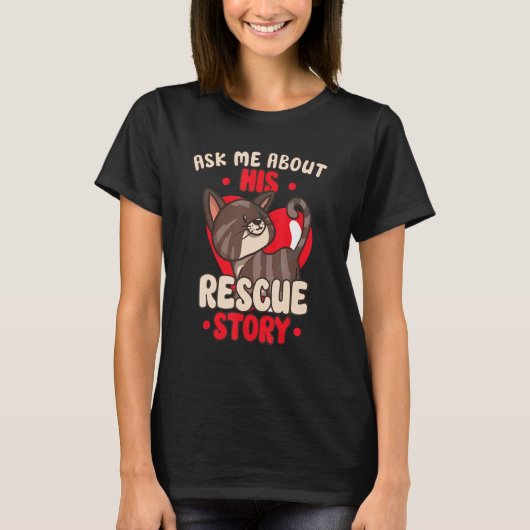 Cat Rescue Animal Rights Rescue Cat Adoption Tシャツ (正面)