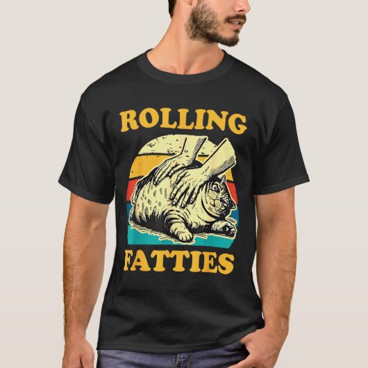 Cat Rolling Fatties Funny For Men Women  Tシャツ (正面)