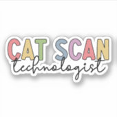 CAT Scan Technologist CT Tech Radiology Gives シール (正面)