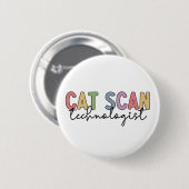 CAT Scan Technologist CT Tech Radiology Gives 缶バッジ (正面&裏面)