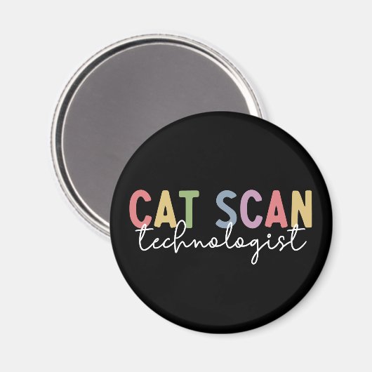 CAT Scan Technologist CT Tech Radiology Tech Gift マグネット (正面/裏面)