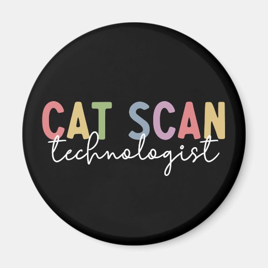 CAT Scan Technologist CT Tech Radiology Tech Gift マグネット (正面)
