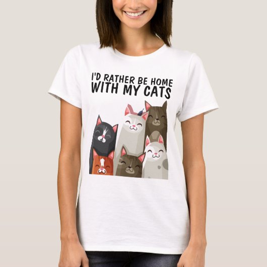 CAT TEES I'D RATHER BE HOME WITH MY CATS T-SHIRTS Tシャツ (正面)