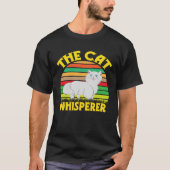 Cat The cat whisperer cat meow Tシャツ (正面)