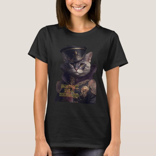 Cat titude is Everything Don t be a Richard Tシャツ (正面)